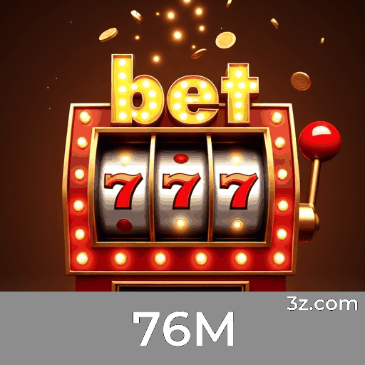 76M: Plataforma de Apostas com Serviços Profissionais e Vantagens Exclusivas